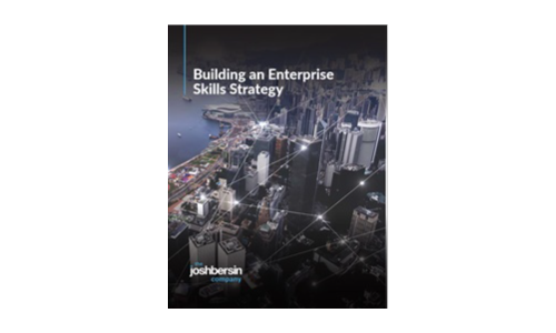 Josh Bersin Report: Building an Enterprise Skills Strategy