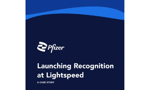 Pfizer Case Study: Launching Recognition at Lightspeed