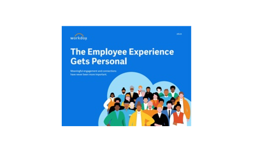 The Employee Experience Gets Personal: Meaningful engagement and connections have never been more important