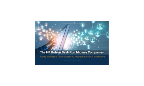 The HR Role in Best-Run Midsize Companies: Using Intelligent Technologies to Manage the Total Workforce
